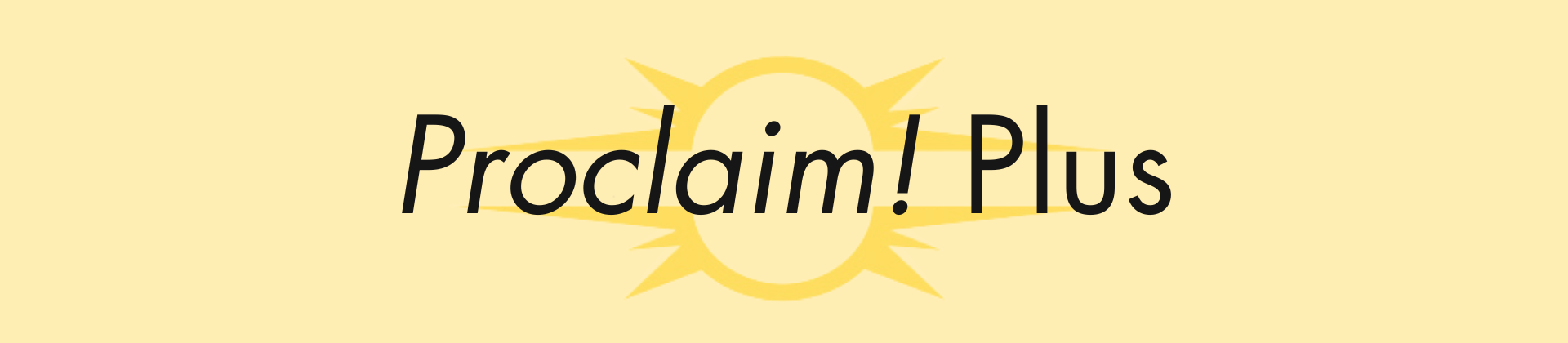 Proclaim-Plus Proclaim-Plus